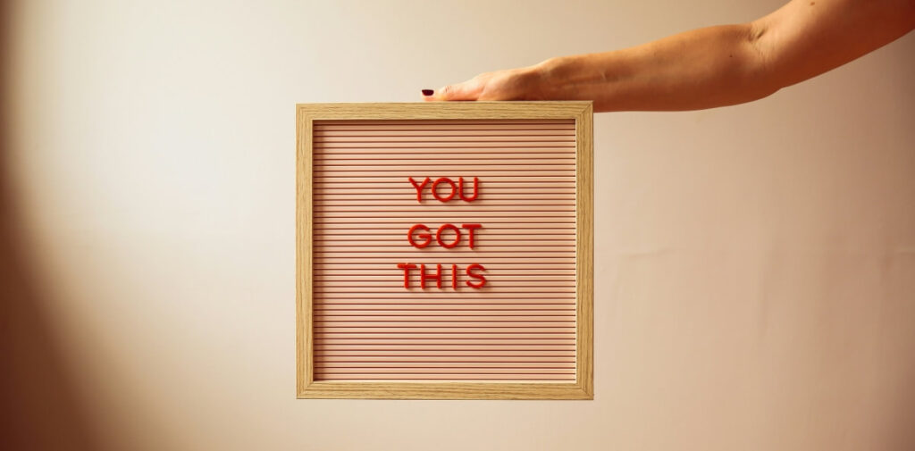 YOU GOT THIS