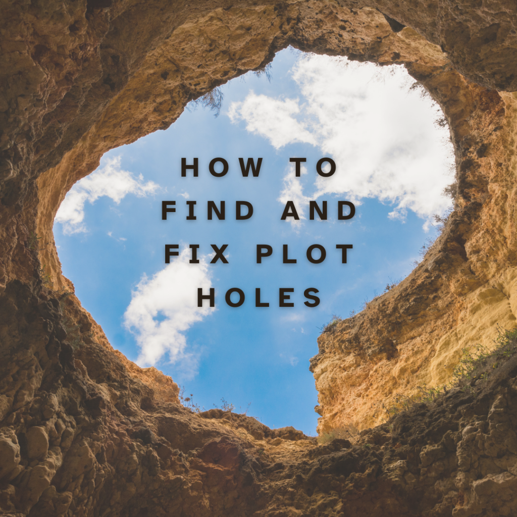 How to find and fix a plot hole in your narrative