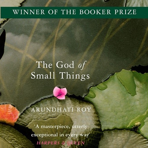 The God of Small Things by Arundhati Roy