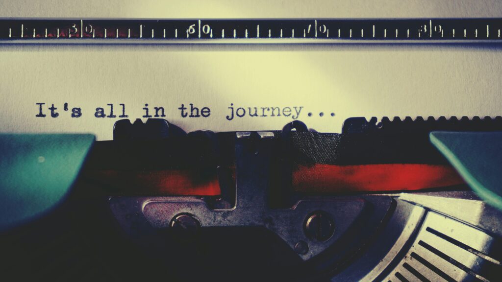 writing is all in the journey