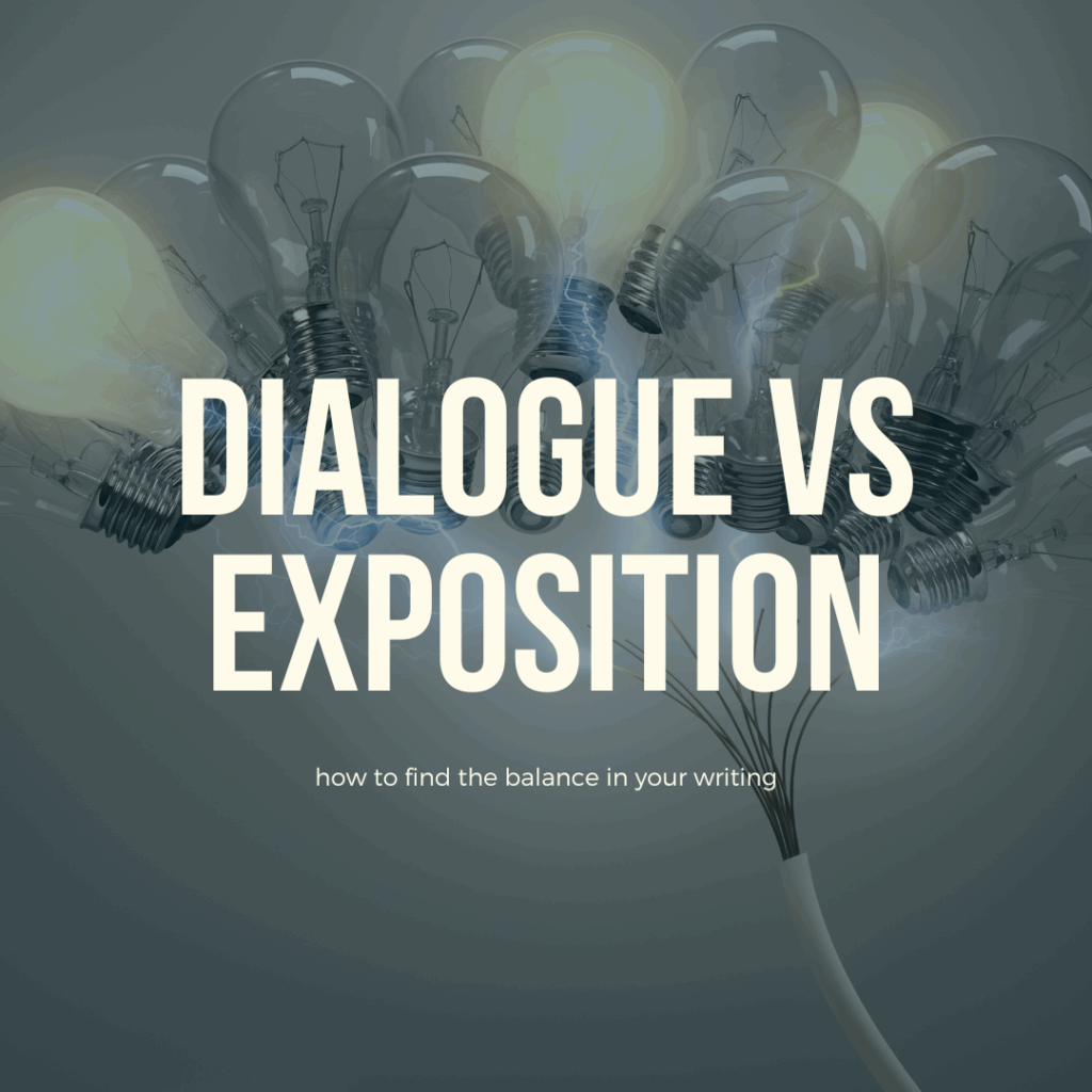 dialogue vs exposition finding the balance