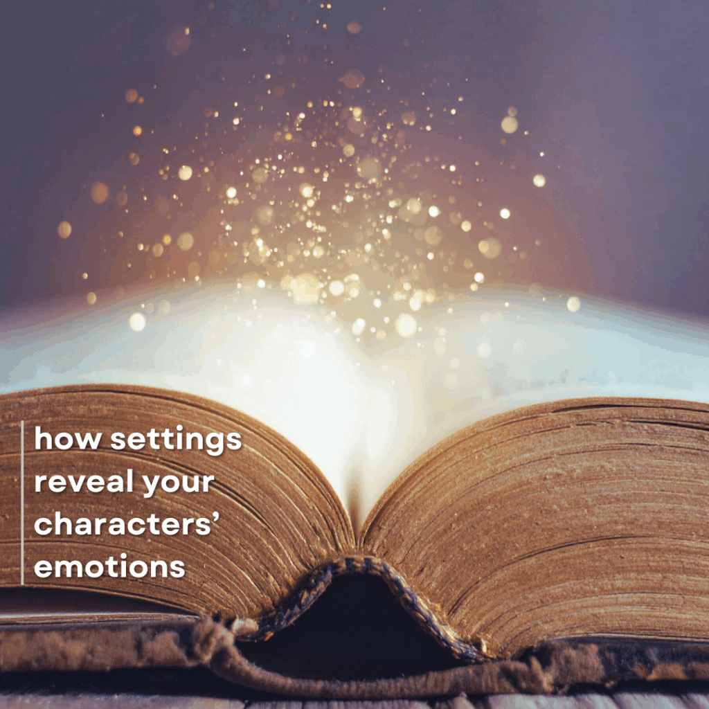 how settings reveal your character's emotions