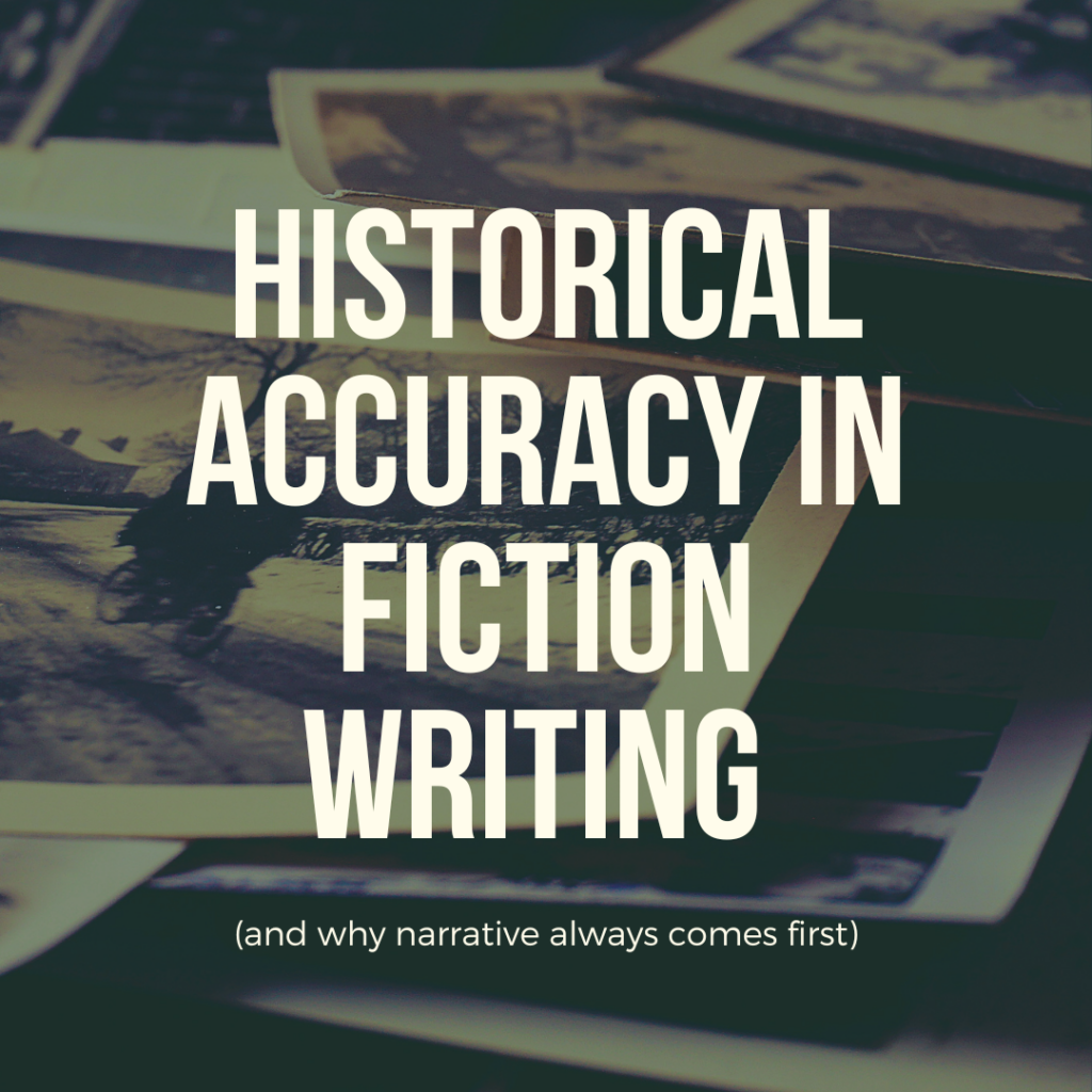Historical accuracy, fiction, writing, narrative, authors